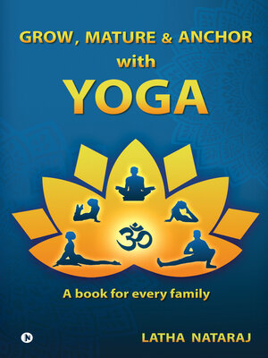 cover image of Grow, Mature & Anchor With Yoga